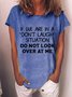 Women Funny Graphic If We Are In A Don't Laugh Situation Loose T-Shirt