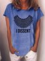 Women Dissent Letters Cotton-Blend Crew Neck Casual T-Shirt