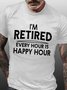 Men Retired Happy Hour Letters Fit Casual Cotton T-Shirt