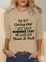 Women Funny Graphic I Am Not Getting Old Simple Long Sleeve Tops