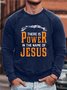 Men Power Jesus Beliefs Cotton-Blend Simple Sweatshirt