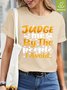 Judge Me By The People I Avoid Women  Waterproof Oilproof And Stainproof Fabric T-Shirt