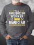 Men Construction Worker Magician Letters Crew Neck Text Letters Sweatshirt