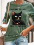 Cats Black Lover I'm Sorry Did I Roll My Eyes Out Loud Letters Sweatshirts