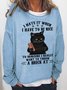 Funny I Hate It When I Have To Be Nice To Someone I Really Want To Throw A Brick At Simple Cat Sweatshirts