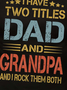 Men Dad Grandpa Two Titles Letters Casual Fit T-Shirt