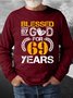 Men Blessed By God For 69 Years Crew Neck Sweatshirt