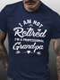 Funny Women I Am Not Retired I Am A Professional Grandpa Casual T-Shirt
