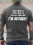 Men I’m Retired Letters Basics T-Shirt