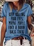 Womens Funny Keep Rolling Eyes Maybe You'll Find a Brain Back There Crew Neck T-Shirt