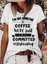 Womens I Am Not Addicted To CoffeeLetters T-Shirt