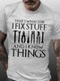 Men's I Fix Things Casual Text Letters T-shirt