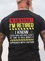 Men I’m Retired Warning Letters Cotton T-Shirt