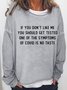 Womens if you don't like me you should get tested one Funny Letters Sweatshirt