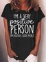 Womens I'm A Very Positive Person Crew Neck T-Shirt
