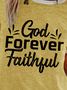 God Forever Faithful Women's T-Shirt