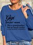 Women Gigi Grandmother Cooler Text Letters Casual Loose Sweatshirts