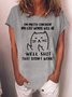 Women Funny Cat I’m Pretty Confident My Last Words Will Be Well Shit That Didnt Work Crew Neck T-Shirt