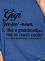 Women Gigi Grandmother Cooler Text Letters Casual Loose Sweatshirts