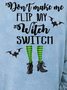 Women Witch Switch Bats Happy Halloween Casual Sweatshirts