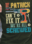 Men Can’t Fix It All Screwed Text Letters T-Shirt