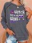 Women Witch Way To The Wine Letters Casual Sweatshirts