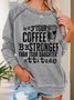 Women Funny Saying May Your Coffee Be Stronger Than Your Daughter's Attitude Simple Sweatshirts