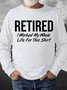 Mens Retired Casual Sweatshirt
