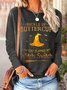 Women's Buckle Up Buttercup You Just Flipped My Witch Switch Halloween Long Sleeve T-shirt