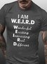 Mens I Am W.E.I.R.D Casual Cotton T-Shirt