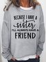 Womens Sister Quote Crew Neck Casual Sweatshirts