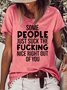 Womens Some People Just Suck The Nice Right Out Of You Crew Neck T-Shirt