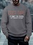 Men Duct Tape Can’t Fix Stupid Regular Fit Casual Text Letters Sweatshirt