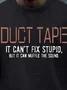 Men Duct Tape Can’t Fix Stupid Regular Fit Casual Text Letters Sweatshirt