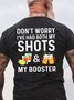 Men Had Both My Shots My Booster Beer Letters Basics T-Shirt