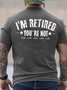 Men I’m Retired You’re Not Letters Basics T-Shirt