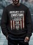 Men American By Birth Christian By Grace Of God Text Letters Loose Crew Neck Sweatshirt