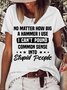 WomensI Can't Pound Common Sense Into Stupid People Cotton-Blend T-Shirt