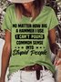 WomensI Can't Pound Common Sense Into Stupid People Cotton-Blend T-Shirt