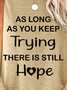 Lilicloth X Paula As Long As You Keep Trying There Is Still Hope Women's Long Sleeve T-Shirt