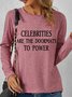 Lilicloth X Yuna Celebrities Are The Doormats To Power Women's Long Sleeve T-Shirt