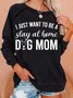 Womens STAY AT HOME DOG MOM Crew Neck Casual Sweatshirt