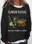 Womens Black Cat Do Gardening Because Murder Is Wrong Funny Letters Sweatshirts