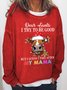 Dear Santa I Try To Be Good Women Crew Neck Loose Christmas Sweatshirts