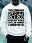 Men Officially Retired Consulting Fee Casual Regular Fit Sweatshirt