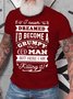 Men'S I Never Dreamed I'D Become A Grumpy Old Man Cotton Loose T-Shirt