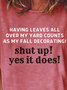 Lilicloth X Kat8lyst Having Leaves All Over My Yard Counts As My Fall Decorating Women's T-Shirt