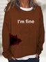 Halloween Humor Funny Bloodstained I'm Fine Crew Neck Sweatshirts