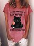 Women's Let Me Pour You A Tall Glass Of Get Over It Oh And Here’s A Straw So You Can Suck It Up Cat T-shirt