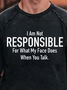 Men Not Responsible For What My Face Does When You Talk Cotton-Blend Simple Sweatshirt